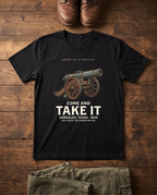 Come And Take It T-Shirt