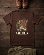 Called In T-Shirt