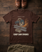 Chop Saw T-Shirt