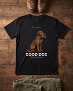 Good Dog T-Shirt